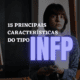 15 principais características do tipo INFP