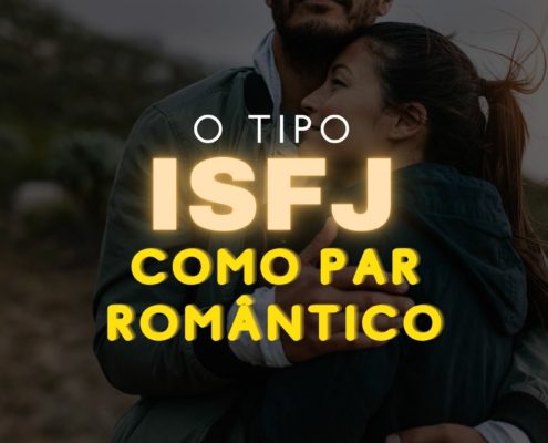 O tipo ISFJ do MBTI® como par romântico
