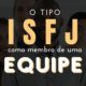 ISFJ como membro de uma equipe