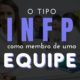 INFP como membro de uma equipe